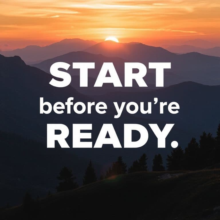 Motivational quote image with the text 'Start before you're ready' over a sunrise mountain landscape